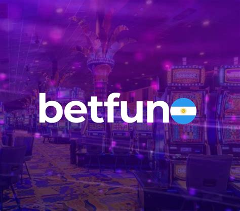 betfun argentina,betfun entrar